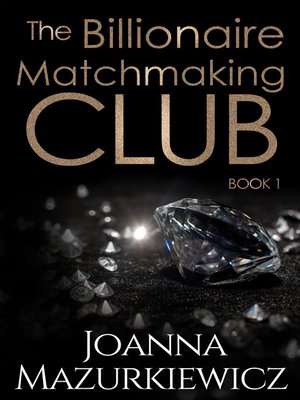 cover image of The Billionaire Matchmaking Club Book 1
